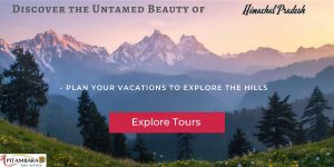 Explore Vacations in Himachal - Best Tour package - Maa Pitambara taxi Service