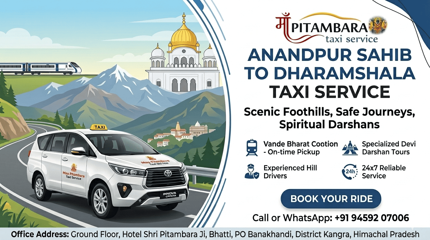 Shri Anandpur Sahib to Dharamshala taxi Service - Maa Pitambara Taxi Service